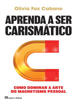 cover image of Aprenda a ser Carismático